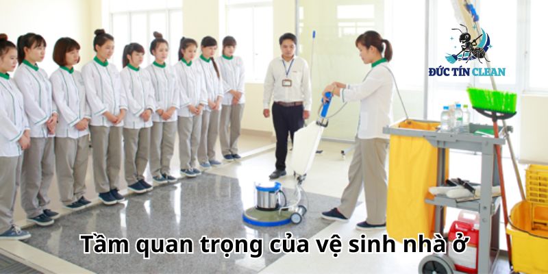 Tầm quan trọng của vệ sinh nhà ở